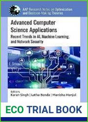 Advanced Computer Science Applications Recent Trends in AI, Machine Learning, and Network Security