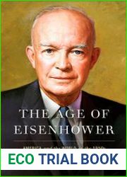 The Age of Eisenhower America and the World in the 1950s