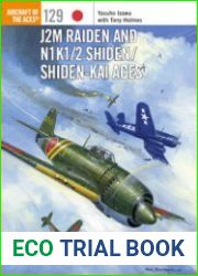 J2M Raiden and N1K1/2 Shiden/Shiden-Kai Aces (Osprey Aircraft of the Aces 129)