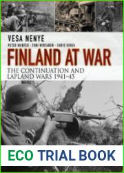 Finland at War the Continuation and Lapland Wars 1941-1945 (Osprey General Military)
