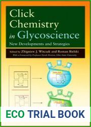 Click Chemistry in Glycoscience New Developments and Strategies