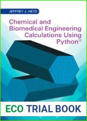 Chemical and Biomedical Engineering Calculations Using Python
