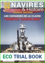 Les cuirasses de la classe "North Carolina" (Navires & Histoire Hors-Serie №33)