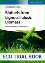 Biofuels from Lignocellulosic Biomass Innovations beyond Bioethanol