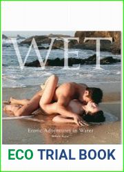 Wet Erotic Adventures in Water. Эротические приключения в воде
