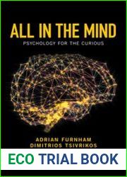 All in the Mind Psychology for the Curious, 3rd Edition