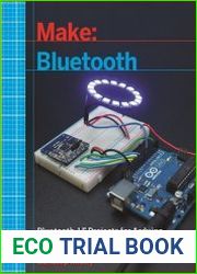 Make Bluetooth Bluetooth LE Projects with Arduino, Raspberry Pi, and Smartphones (+code)