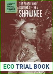 The People and Culture of the Shawnee (First Peoples of North America)