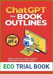 ChatGPT For Book Outlines How To Use AI To Create Highly Targeted & Profitable Book Outlines In Less Than 10 Minutes