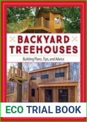 Backyard Treehouses Building Plans, Tips, and Advice
