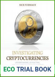 Investigating Cryptocurrencies Understanding, Extracting, and Analyzing Blockchain Evidence