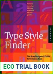 Type Style Finder The Busy Designer|s Guide to Type