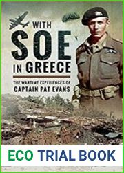 With SOE in Greece The Wartime Experiences of Captain Pat Evans