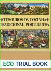 Tesouros Da Cozinha Tradicional Portuguesa. Сокровища традиционной португальской кухни