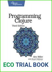 Programming Clojure, 3rd Edition