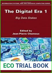The Digital Era 1 Big Data Stakes
