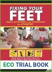 Fixing Your Feet Prevention and Treatments for Athletes, 5 Edition