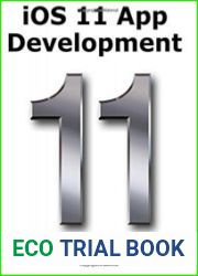 iOS 11 App Development Essentials Learn to Develop iOS 11 Apps with Xcode 9 and Swift 4