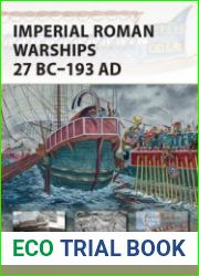 Imperial Roman Warships 27 BC-193 AD
