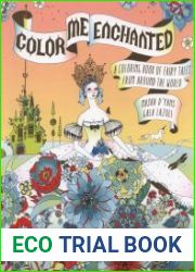 Color Me Enchanted A Coloring Book of Fairy Tales from Around the World
