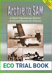 Archie to SAM - A Short Operational History of Ground-Based Air Defense