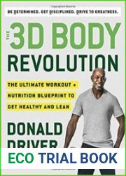 The 3D Body Revolution The Ultimate Workout + Nutrition Blueprint to Get Healthy and Lean