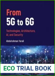 From 5G to 6G Technologies, Architecture, AI, and Security