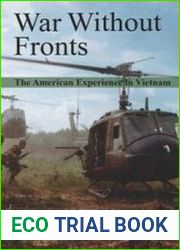 War Without Fronts The American Experience in Vietnam