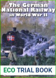 The German National Railway in World War (Schiffer Military History)