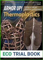 Armor Up! Thermoplastics Cosplay Props, Armor & Accessories