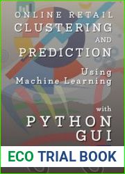 Online Retail Clustering And Prediction Using Machine Learning With Python Gui, 2nd Edition