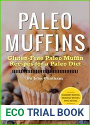 Paleo Muffins Gluten-Free Paleo Muffin Recipes for a Paleo Diet. Палео маффины рецепты безглютеновых маффинов для палео диеты