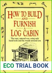 How to build and furnish a log cabin