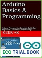 Arduino Basics & Programming for Beginners with Internet of Things projects