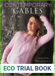 Contemporary Cables Classic Aran Reimagined in Current Styles