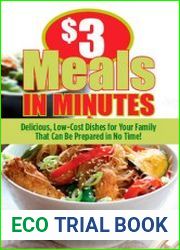$3 Meals in Minutes Delicious, Low-Cost Dishes for Your Family That Can Be Prepared in No Time!