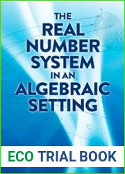 The Real Number System in an Algebraic Setting