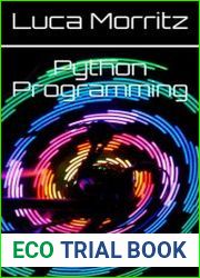 Python Programming A Step-By-Step Guide for Beginners