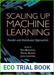 Scaling Up Machine Learning Parallel and Distributed Approaches