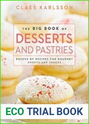 The big book of desserts and pastries