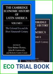 The Cambridge Economic History of Latin America. Vols.I-II