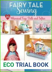 Fairy Tale Sewing 20 Whimsical Toys, Dolls and Softies