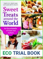 Sweet Treats around the World An Encyclopedia of Food and Culture