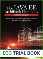 The Java EE Architect’s Handbook, 2nd Edition