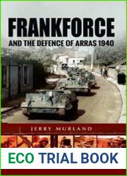 Frankforce and the Defence of Arras 1940 (Battleground Europe)