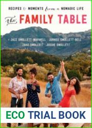 The Family Table Recipes and Moments from a Nomadic Life