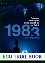 1983 Reagan, Andropov, and a World on the Brink