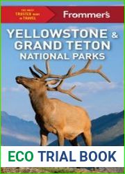 Frommer|s Yellowstone and Grand Teton National Parks (Frommer|s Color Complete Guides), 11th Edition