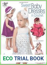 Sweet Baby Dresses in Crochet