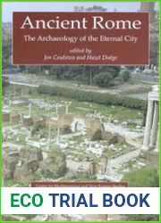Ancient Rome The Archaeology of the Eternal City